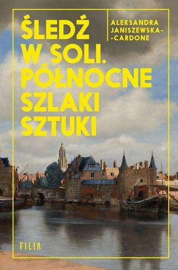 Okładka: Śledź w soli. Północne szlaki sztuki