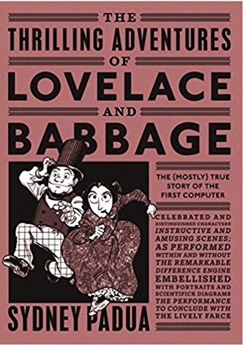 The Thrilling Adventures of Lovelace and Babbage