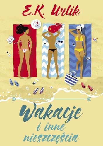 Wakacje i inne nieszcześcia