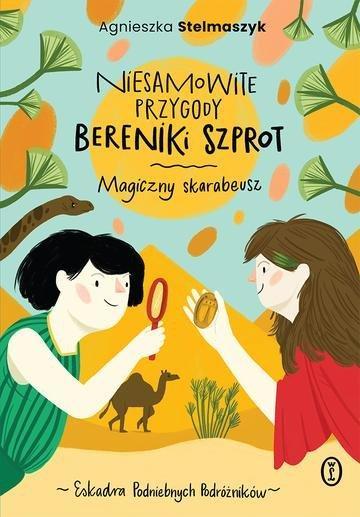 Okładka: Niesamowite przygody Bereniki Szprot. Magiczny skarabeusz