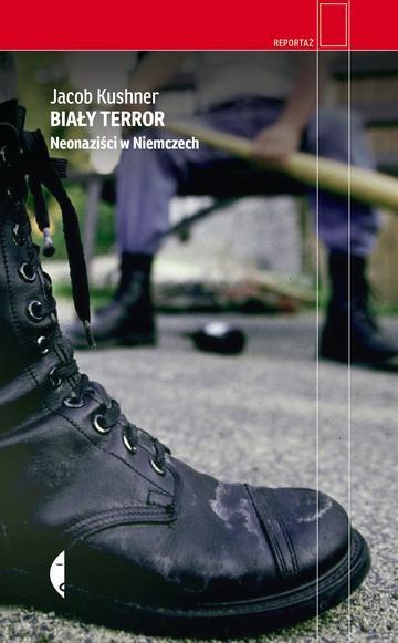 Biały terror. Neonaziści w Niemczech