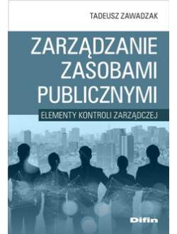 Zarządzanie zasobami publicznymi. Elementy kontroli zarządczej