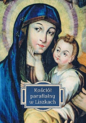 Kościół parafialny w Liszkach