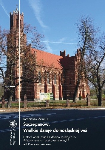 Szczepanów. Wielkie dzieje dolnośląskiej wsi