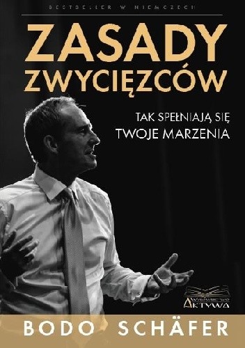 Zasady zwycięzców. Tak spełniają się twoje marzenia.