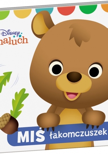 Disney Maluch. Miś Łakomczuszek