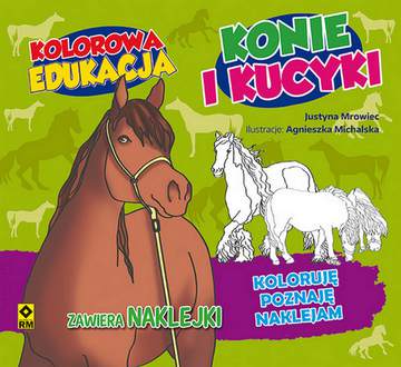 Konie i kucyki kolorowa edukacja