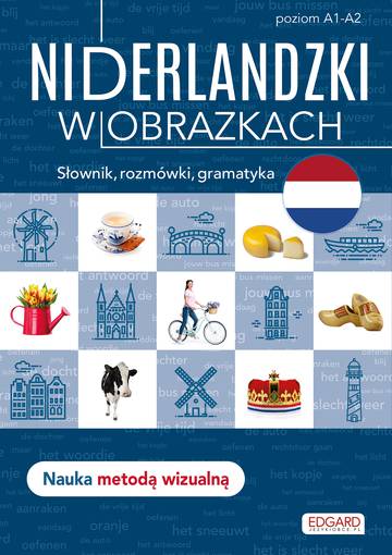Niderlandzki w obrazkach. Słówka, rozmówki, gramatyka wyd. 2