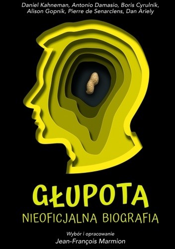 Głupota. Nieoficjalna biografia