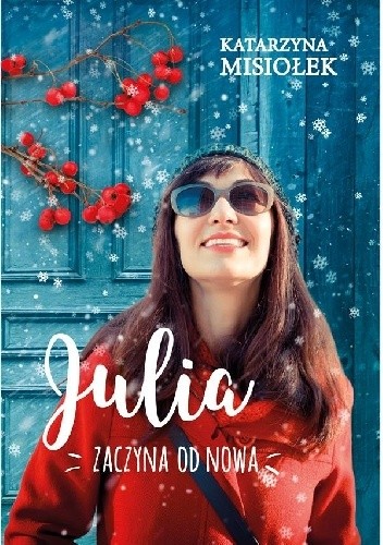 Julia zaczyna od nowa