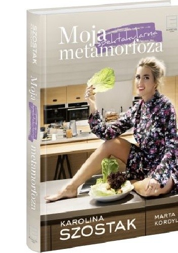 Moja spektakularna metamorfoza