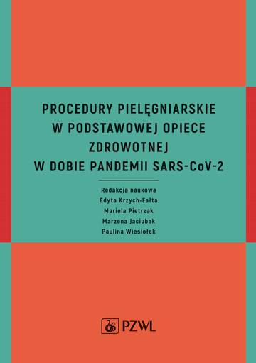Procedury pielęgniarskie w Podstawowej Opiece Zdrowotnej w dobie pandemii SARS-CoV-2