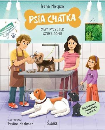 Okładka: Psia Chatka. Siwy pyszczek szuka domu