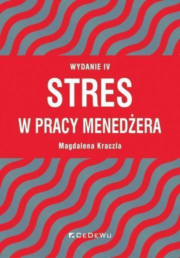 Stres w pracy menedżera wyd. 4