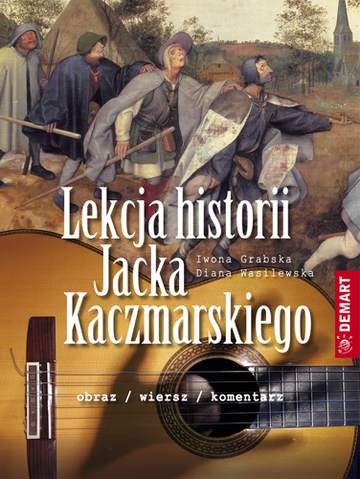 Lekcja historii jacka kaczmarskiego