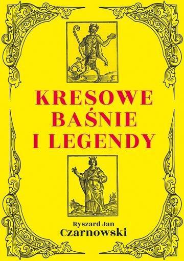 Okładka: Kresowe baśnie i legendy wyd. 2