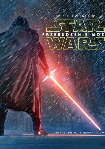 Wizje twórców Star Wars: Przebudzenie Mocy