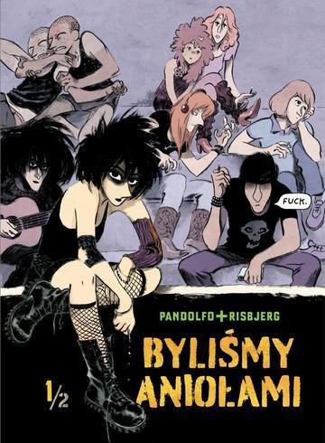 Okładka: Byliśmy aniołami. Tom 1