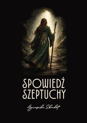 Okładka: Spowiedź Szeptuchy