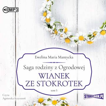 CD MP3 Wianek ze stokrotek. Saga rodziny z Ogrodowej. Tom 5