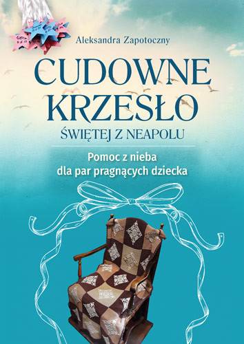 Cudowne krzesło Świętej z Neapolu