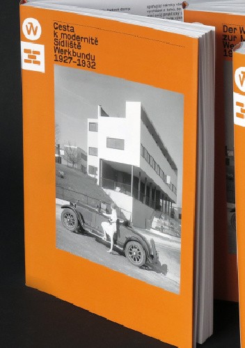 Droga ku nowoczesności. Osiedla Werkbundu 1927-1932