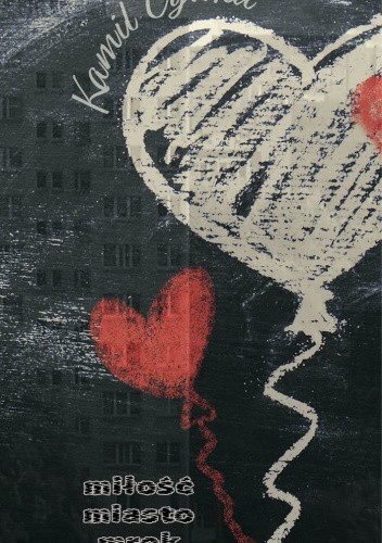 Miłość, miasto, mrok