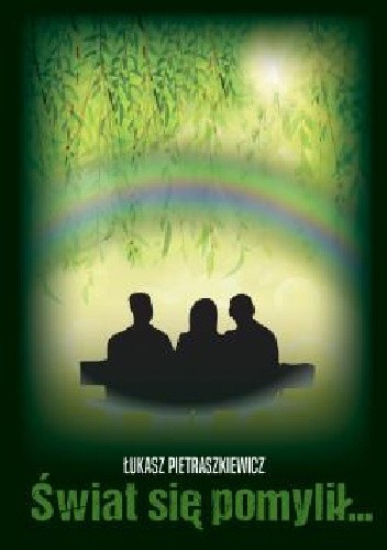 Świat się pomylił...