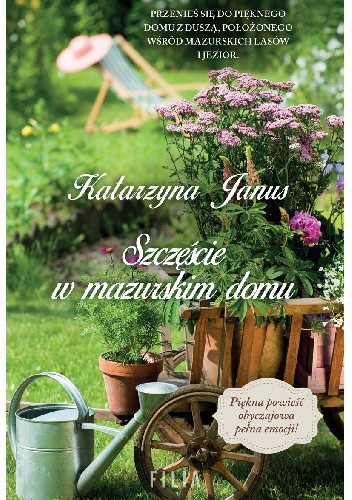 Szczęście w mazurskim domu