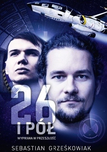 26 i pół. Wyprawa w przeszłość