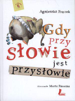 Gdy przy słowie jest przysłowie wyd. 2