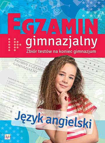 Język angielski egzamin gimnazjalny zbiór testów na koniec gimnazjum