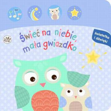 Światełka i dźwięki świeć na niebie mała gwiazdko