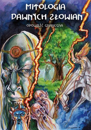 Mitologia dawnych Słowian. Opowieść graficzna