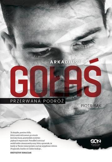 Okładka: Arkadiusz Gołaś. Przerwana podróż wyd. 2