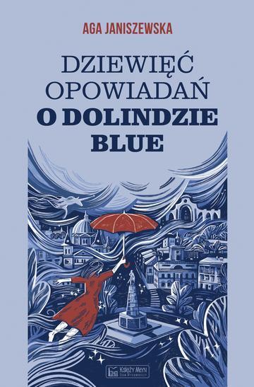 Dziewięć opowiadań o Dolindzie Blue