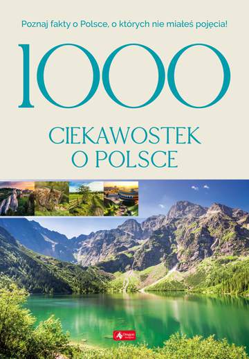 1000 ciekawostek o Polsce