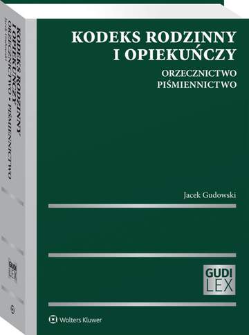 Kodeks rodzinny i opiekuńczy. Orzecznictwo. Piśmiennictwo
