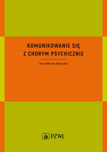 Komunikowanie się z chorym psychicznie