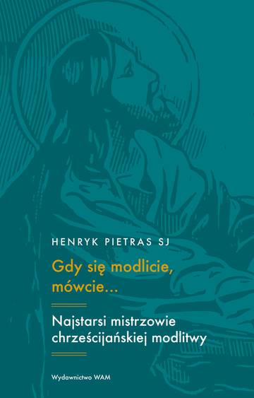 Gdy się modlicie, mówcie…. wyd. 2