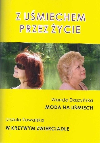 Z uśmiechem przez życie