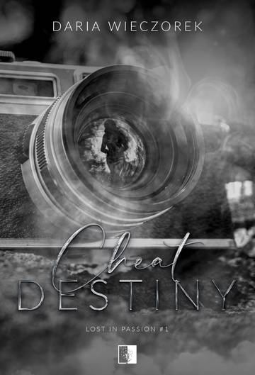 Cheat Destiny. Lost in Passion. Tom 1