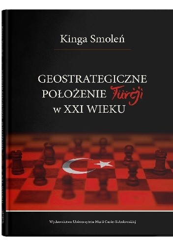 Geostrategiczne położenie Turcji w XXI wieku