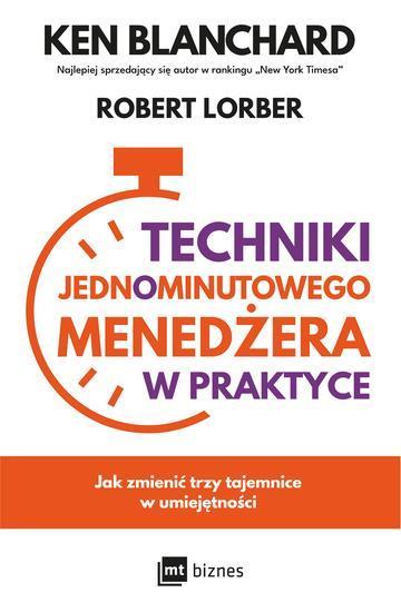 Techniki Jednominutowego Menedżera w praktyce