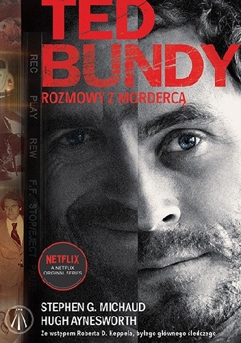 Ted Bundy. Rozmowy z mordercą