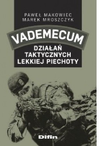 Vademecum działań taktycznych lekkiej piechoty