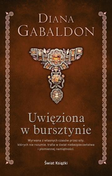 Okładka: Uwięziona w bursztynie. Seria Diany Gabaldon. Tom 2