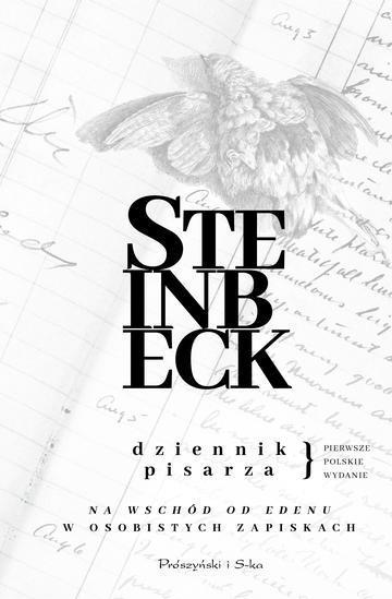 Dziennik pisarza. „Na wschód od Edenu” w osobistych zapiskach