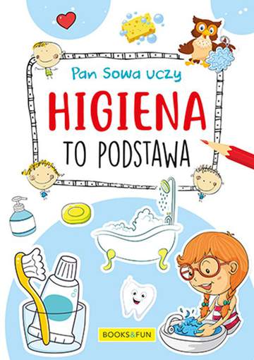 Higiena to podstawa. Pan Sowa uczy