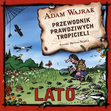 Lato przewodnik prawdziwych tropicieli